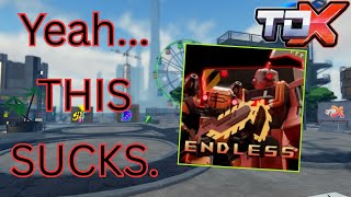 Endless SUCKS... here's what needs to change! | Ramble/Discussion | ROBLOX TDX