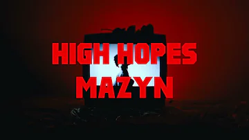 Mazyn - High Hopes (Official Visualizer)