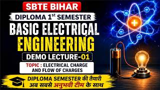 💥SBTE Diploma 1st Sem | Basic Electrical Engineering | Electric Charge | L - 1 | SBTE Bihar #sbte