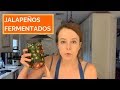 🌶JALAPEÑOS FERMENTADOS 🌶| cómo hacerlo