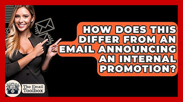 How Does This Differ From An Email Announcing An Internal Promotion? - TheEmailToolbox.com