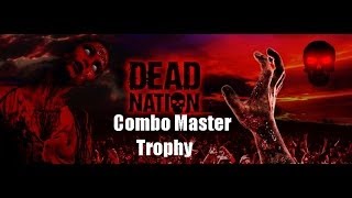 Dead Nation : Combo Master Trophy