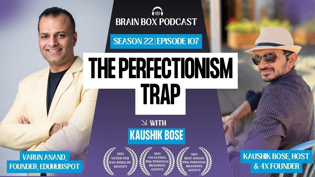 Varun Anand on Being Imperfect: Why Authentic Leadership Beats Perfectionism