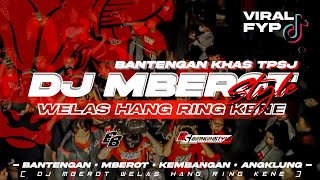 Dj Bantengan Mberot Style Khas TPSJ • Dj Welas Hang Ring Kene