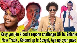 Men Kijan Gracia tap fete fèt lia, Shishie new track soon, bat bravo pou Kolonèl , Kevy reponn OH