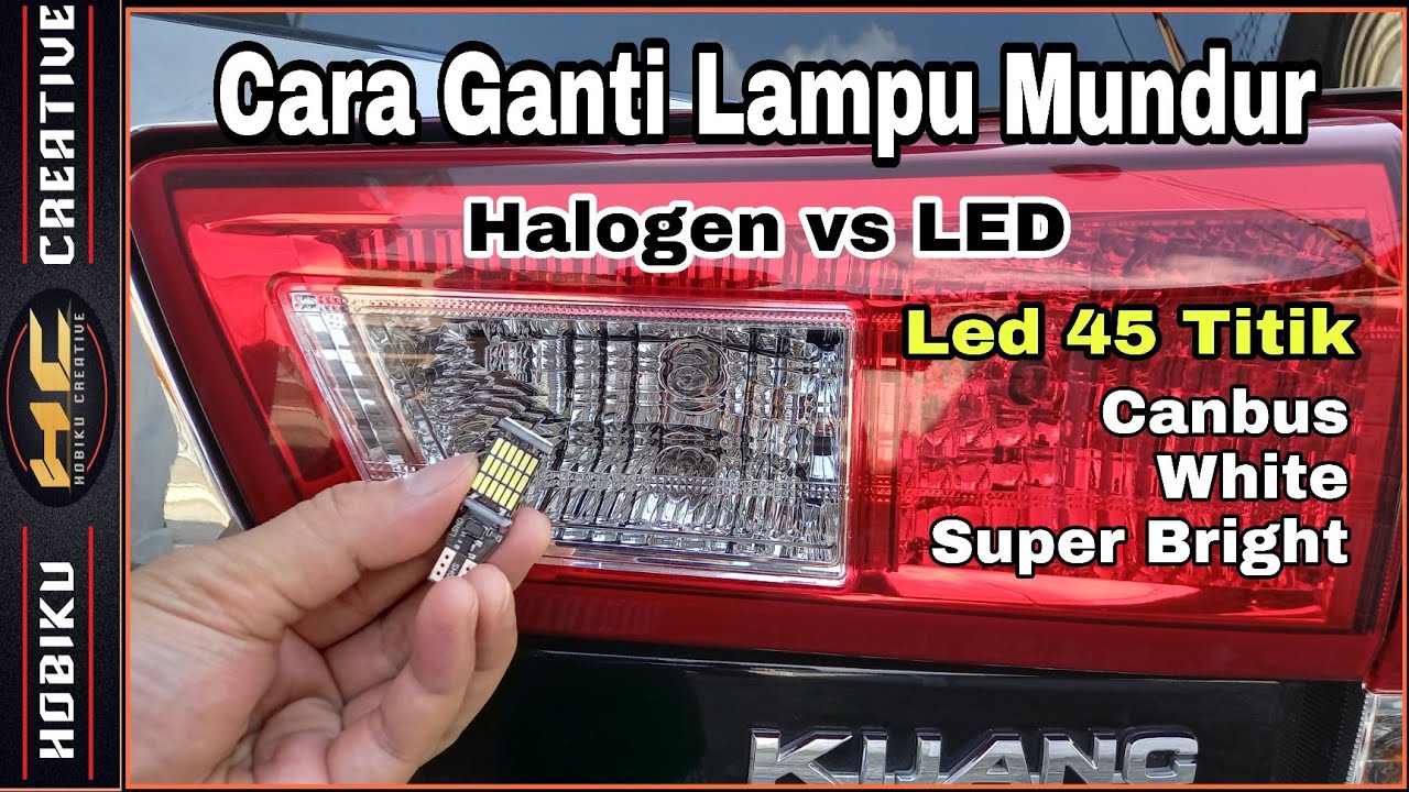 Cara Ganti Lampu Mundur Pakai Led 45 Smd T10 Canbus Putih Sangat Terang | Toyota Innova Reborn
