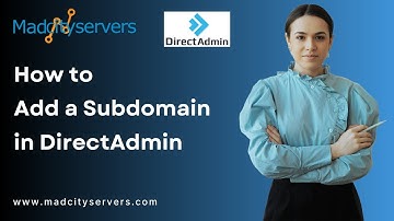 How to add sub domain in DirectAdmin   Madcityservers
