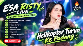 HELIKOPTER TURUN KE PADANG (IDOL IDOL) - Esa Risty | NGAMEN 88 || FULL ALBUM DANGDUT 2026