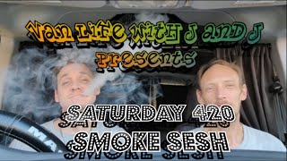 Saturday 420 Smoke Sesh 💯🔥🥴