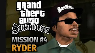 GTA SAN ANDREAS - Mission#4 - Ryder.