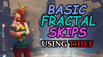 (GW2) BASIC FRACTAL SKIPS - THIEF WAY