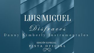 Luis Miguel - Disfraces ( Pista Oficial ) Con letra