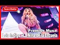 Lola Indigo  La Niña de la Escuela Premios Musa Chile (MILLER reacción) + coreografías a casco-porro