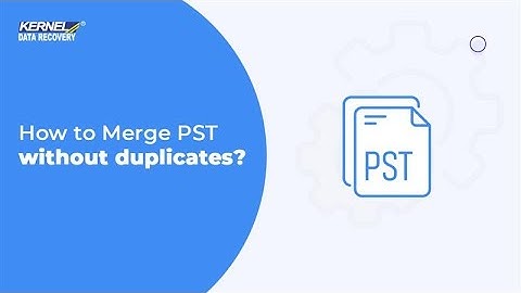 How to Merge PST without duplicates?