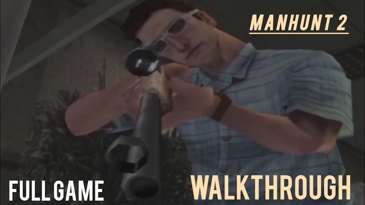 Manhunt 2 FULL GAME Walkthrough | No Commentary | Full Story Gameplay (720p HD)