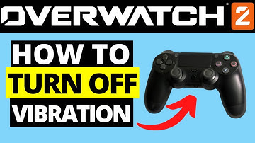 How To Turn OFF Vibration On Controller in Overwatch 2