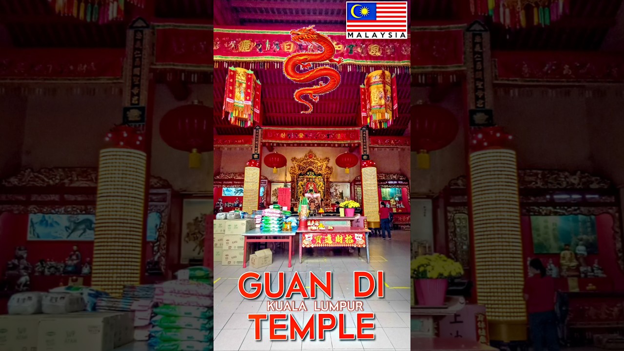 Guan Di Temple, Kuala Lumpur (MALAYSIA) 🇲🇾