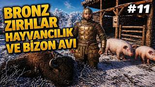 BRONZ ZIRHLAR, HAYVANCILIK VE BİZON AVI! 🦬⚔️ | Medieval Dynasty Oxbow