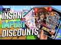 Insane import physical discounts