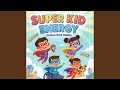 Super Kid Energy