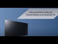 How to perform a Forced Factory Reset on an Android TV