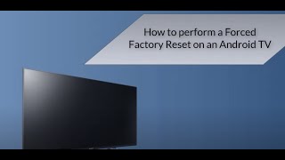 How perform a Forced Factory Reset on an TV