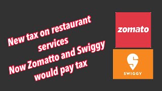 Celebrity New tax liabilities on restaurant services | Section 9(5) of CGST Act, 2017 | Tax on Zomatto on Food Profile