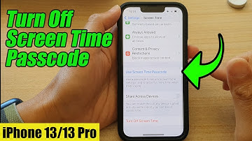 iPhone 13/13 Pro: How to Turn Off Screen Time Passcode