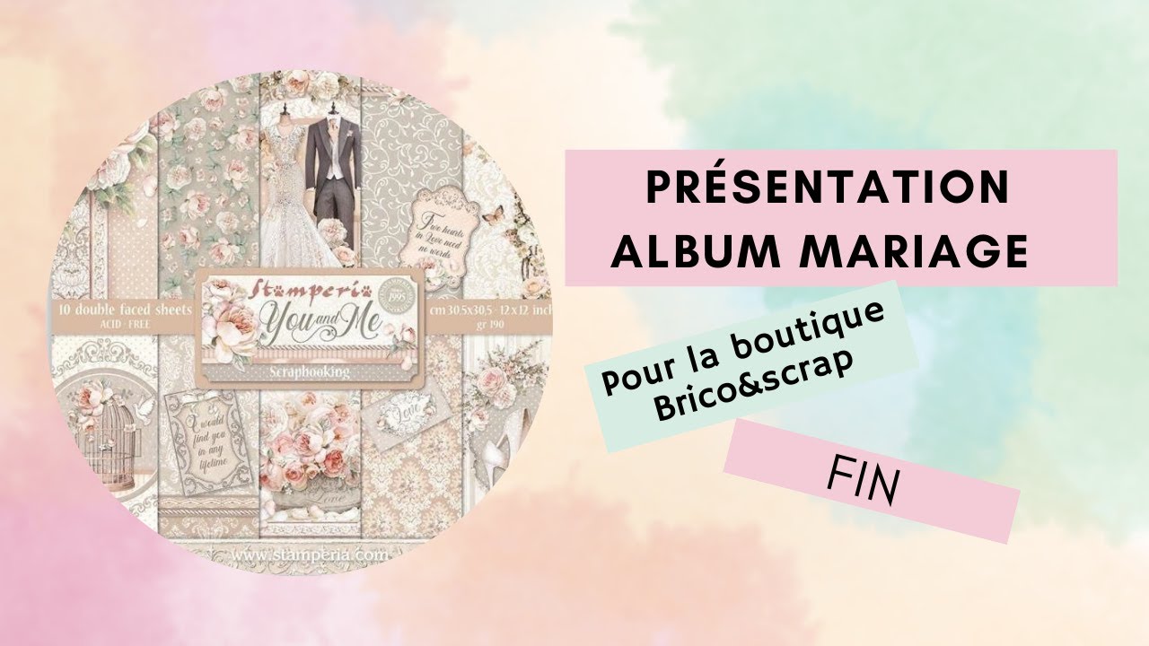 { ALBUM} Présentation album   : YOU AND ME STAMPERIA #brico&scrap  #tutorial  #youandme #stamperia