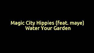Magic City Hippies (feat. maye) - Water Your Garden Instrumental Karaoke with backing vocals
