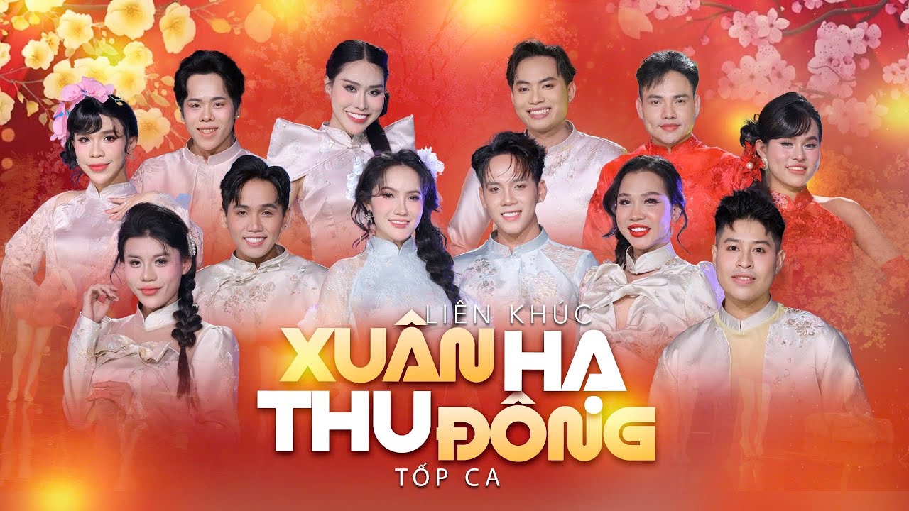 LK XUÂN HẠ THU ĐÔNG || (st Lê Nguyễn Trường Giang) TỐP CA HƯƠNG NAM