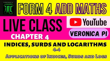 Form 4 Chapter 4 Indices, Surds and Logarithms KSSM Part 4| Live Class