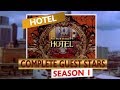 HOTEL: Season 1 Complete Guest Stars