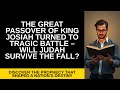 KJV - Day: 140 - Passage: 2 Chronicles 35-36