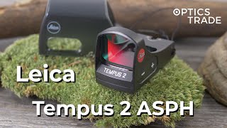Leica Tempus 2 ASPH Red Dot Sight Review | Optics Trade Reviews