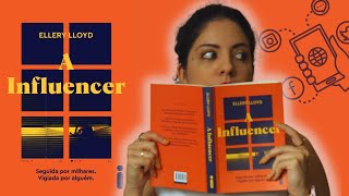 A INFLUENCER, DE ELLERY LOYD | THRILLER PSICOLÓGICO QUE EU DEVOREI