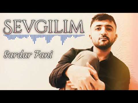 Sardar Fani - Sevgilim 2023 (Official Audio)