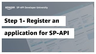 Integrate with SP-API: Step 1- Register an application for SP-API screenshot 2