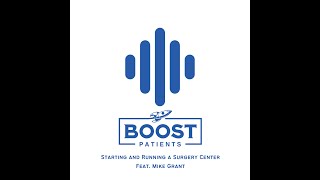 Podcast: [Starting and Running a Surgery Center]