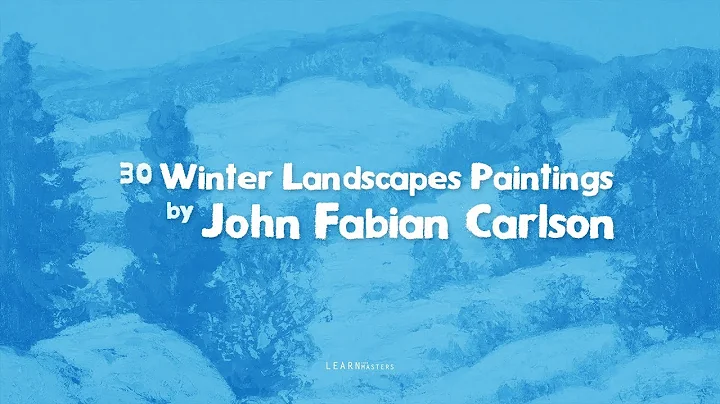 30 Winter Landscapes Paintings by John Fabian Carl...