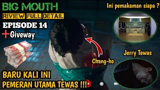 ALUR CERITA BIG MOUTH EP 14 RIVIEW DETAIL || CHANG HO TEWAS ? screenshot 5