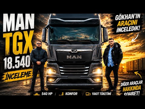 Gökhan’ın MAN TGX 540’ını İnceledik 🚛