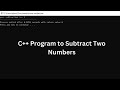 Write a C++ program to subtract two numbers | Program to minus two numbers in c++ in Urdu/Hindi