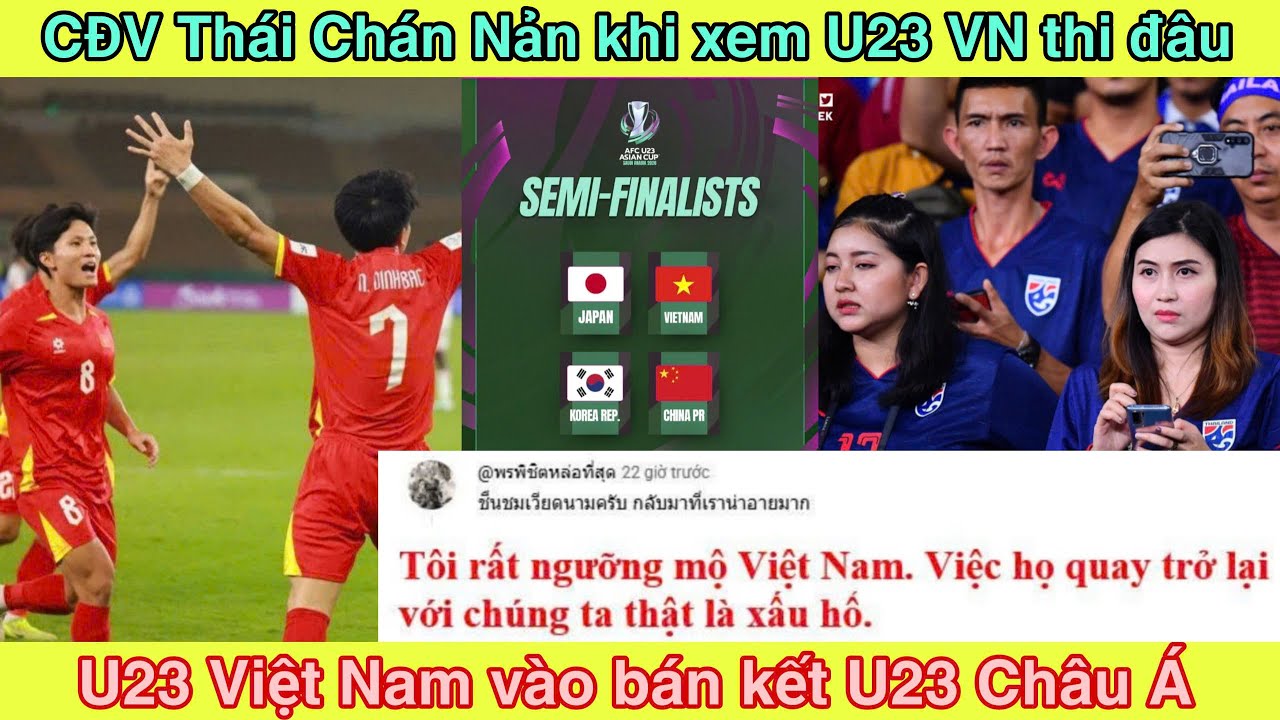 mãngNgười Thái tỏ ra chán nản. Khi thấy U23 Việt Nam thi đấu tốt ở U23 Châu Á