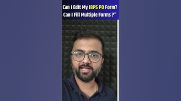 Can I edit my IBPS PO form? Can I fill multiple forms ?" #kaustubhsir #competitiveexams