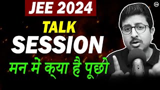 JEE 2024 - A Talk Session with Mohit Sir | Eduniti