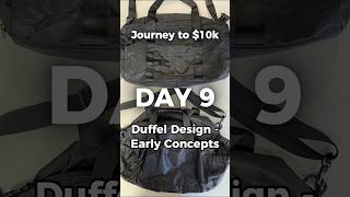 DAY 9 - Duffel Design | Early Concepts 👜 #edc #edcgear #dailyvlog #brandbuilding
