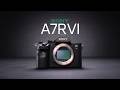 Sony a7R VI - We Know Latest Information & Everything So Far!