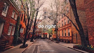 Do Right - Glades (Lyrics + Sub. Español)