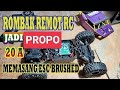 CARA MEROMBAK MESIN MOBIL RC REMOT QD JADI FULL PROPO MEMASANG ECS BRUSHED DAN SERVO